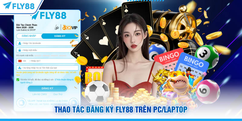 Thao tác đăng ký FLY88 trên PC/laptop